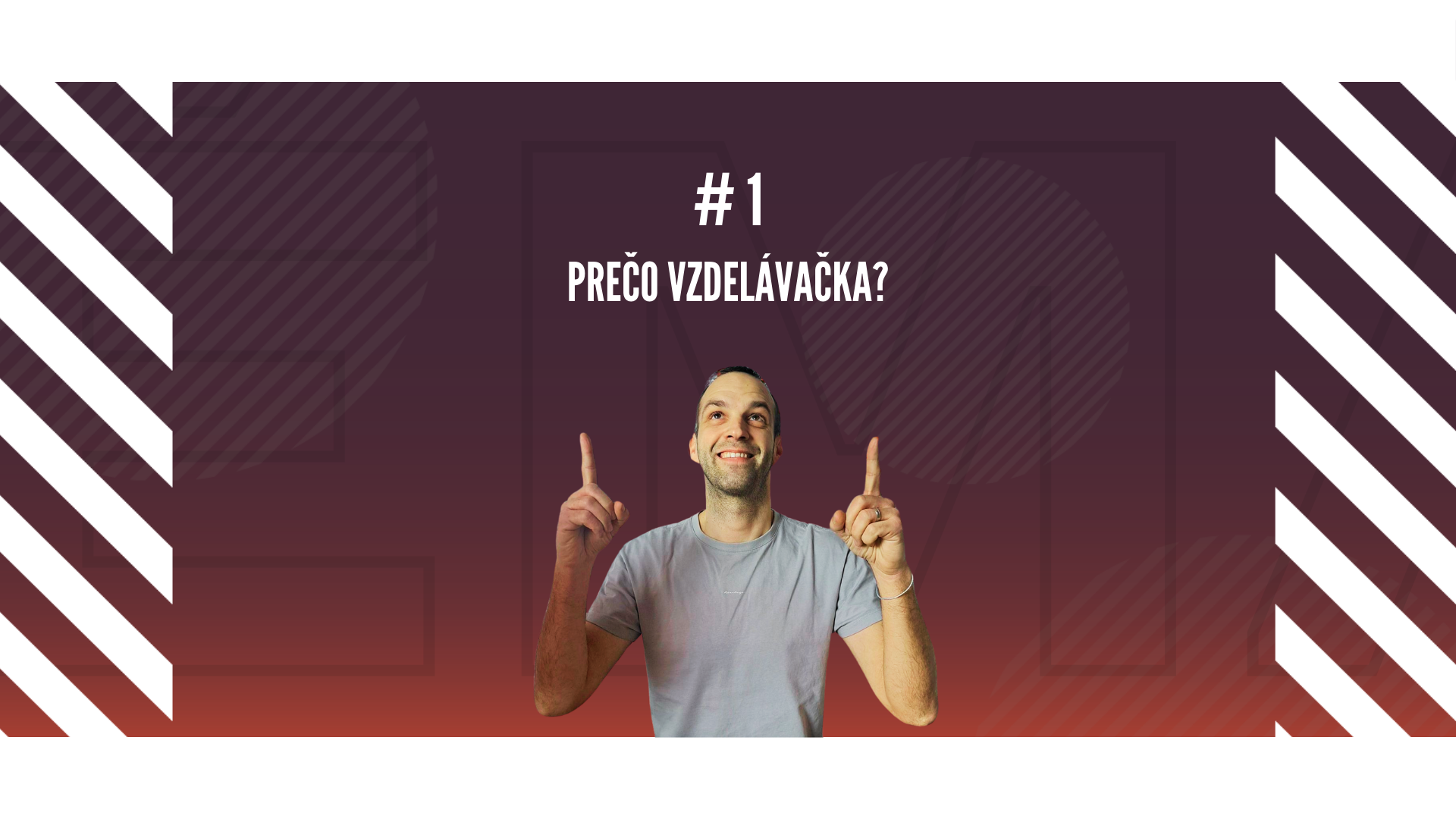 #1 Vzdelávačka s Neoshipom: Prečo Vzdelávačka?
